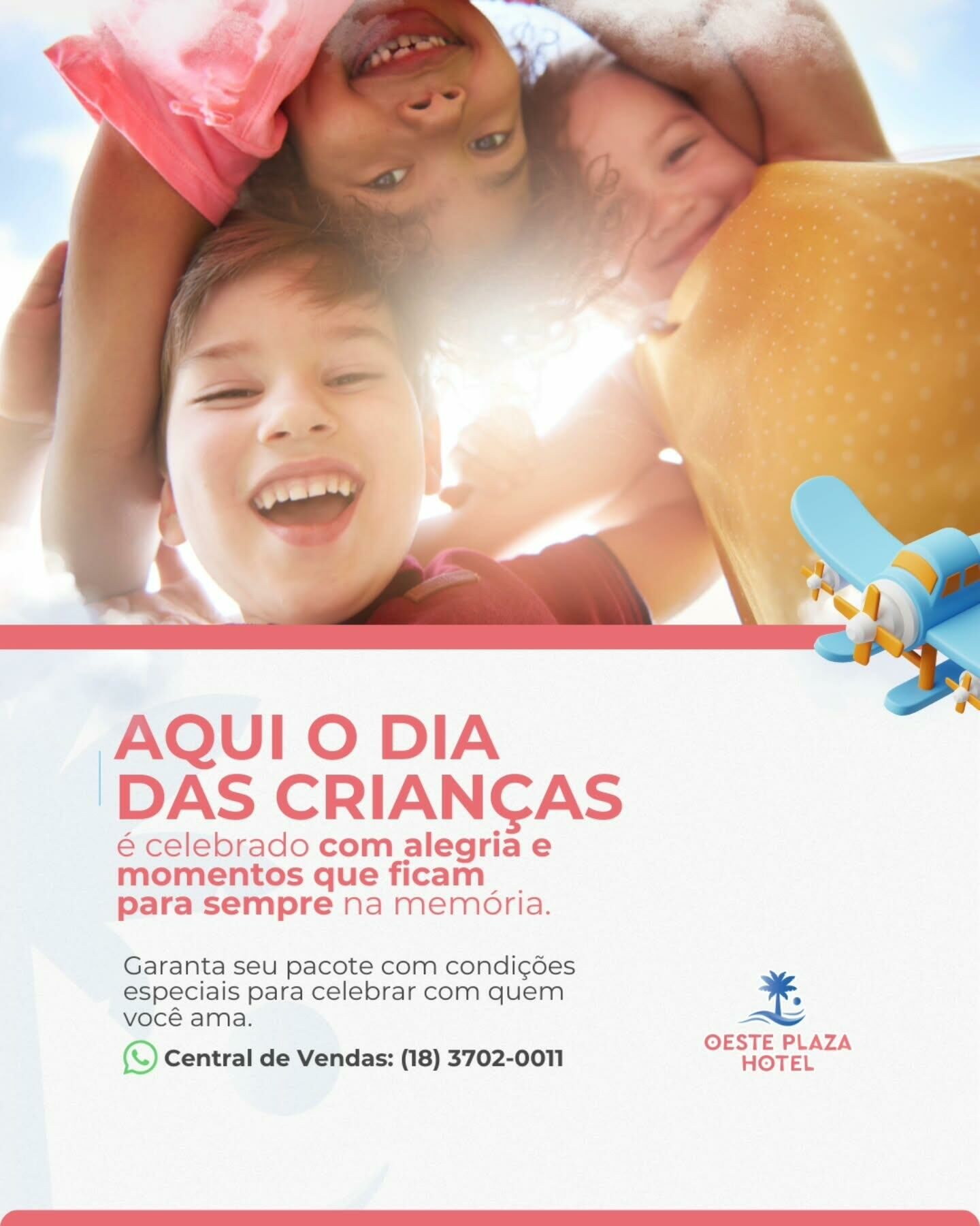 Pacote Dia das crianças- Oeste Plaza Hotel